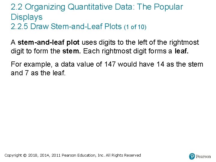 2. 2 Organizing Quantitative Data: The Popular Displays 2. 2. 5 Draw Stem-and-Leaf Plots