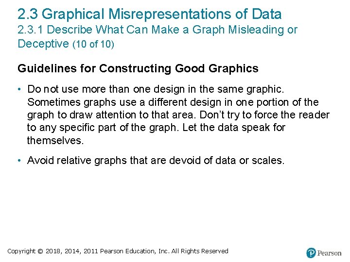 2. 3 Graphical Misrepresentations of Data 2. 3. 1 Describe What Can Make a