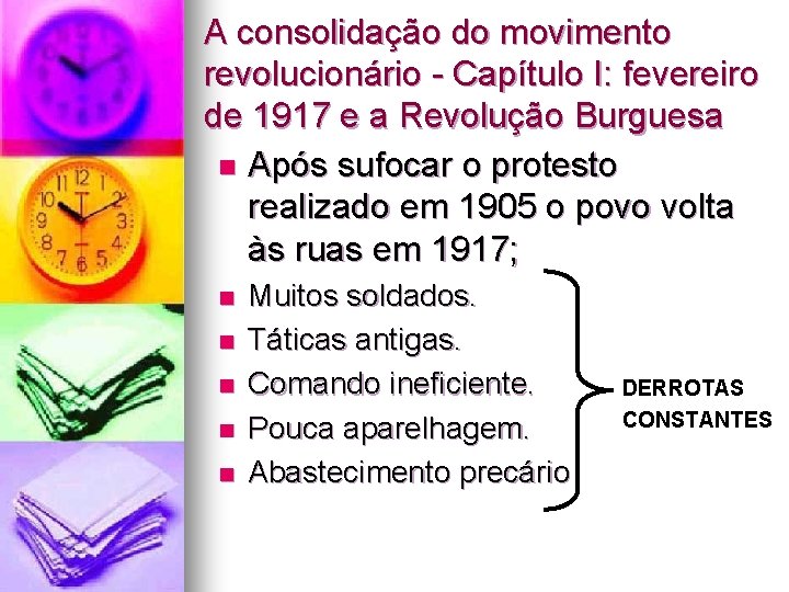 A consolidação do movimento revolucionário - Capítulo I: fevereiro de 1917 e a Revolução