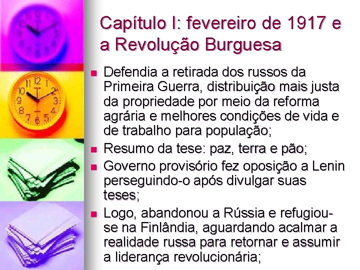 Capítulo I: fevereiro de 1917 e a Revolução Burguesa n n Defendia a retirada