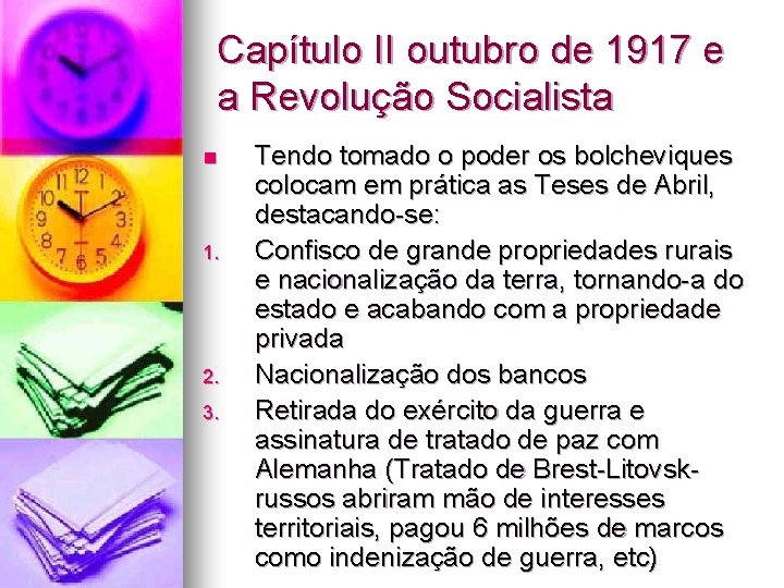 Capítulo II outubro de 1917 e a Revolução Socialista n 1. 2. 3. Tendo