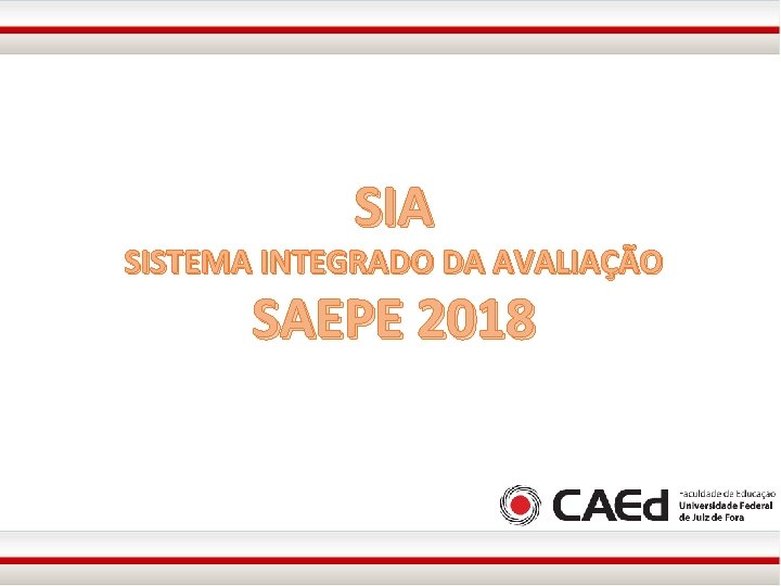 SIA SISTEMA INTEGRADO DA AVALIAÇÃO SAEPE 2018 