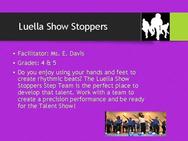 Luella Show Stoppers • Facilitator: Ms. E. Davis • Grades: 4 & 5 •