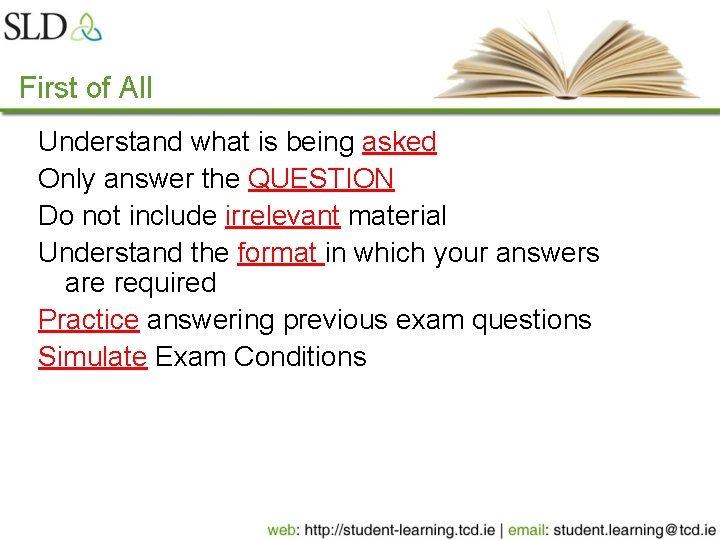 First of All Understand what is being asked Only answer the QUESTION Do not