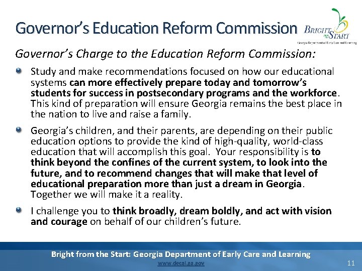 Governor’s Education Reform Commission Governor’s Charge to the Education Reform Commission: Study and make Governor’s Education Reform Commission Governor’s Charge to the Education Reform Commission: Study and make