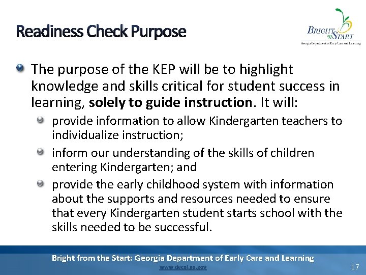Readiness Check Purpose The purpose of the KEP will be to highlight knowledge and Readiness Check Purpose The purpose of the KEP will be to highlight knowledge and