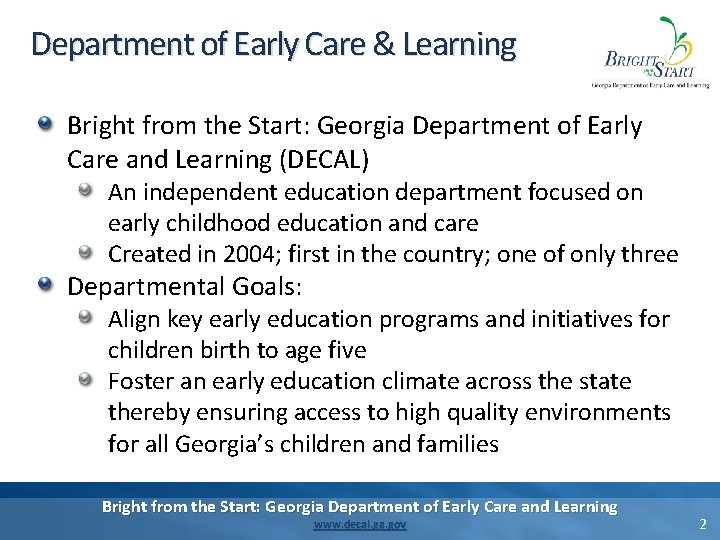 Department of Early Care & Learning Bright from the Start: Georgia Department of Early Department of Early Care & Learning Bright from the Start: Georgia Department of Early