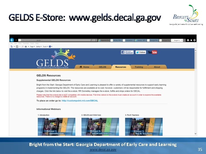 GELDS E-Store: www. gelds. decal. ga. gov Bright from the Start: Georgia Department of GELDS E-Store: www. gelds. decal. ga. gov Bright from the Start: Georgia Department of
