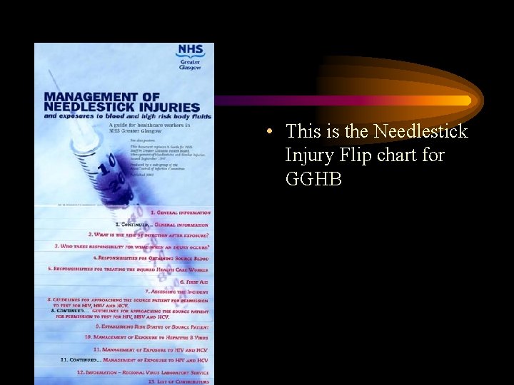  • This is the Needlestick Injury Flip chart for GGHB 