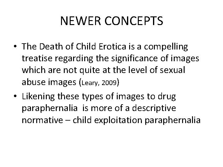 NEWER CONCEPTS • The Death of Child Erotica is a compelling treatise regarding the