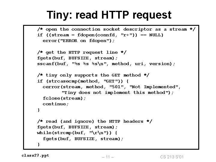 Tiny: read HTTP request /* open the connection socket descriptor as a stream */