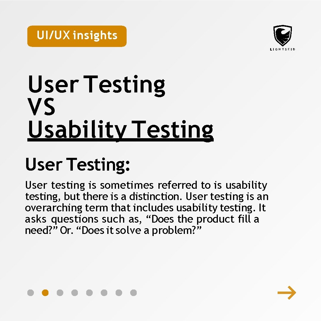 UI/UX insights User Testing VS Usability Testing User Testing: User testing is sometimes referred