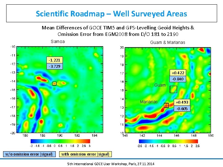 Scientific Roadmap – Well Surveyed Areas Mean Differences of GOCE TIM 5 and GPS-Levelling