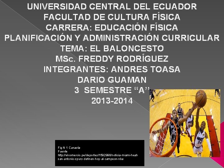 UNIVERSIDAD CENTRAL DEL ECUADOR FACULTAD DE CULTURA FÍSICA CARRERA: EDUCACIÓN FÍSICA PLANIFICACIÓN Y ADMINISTRACIÓN