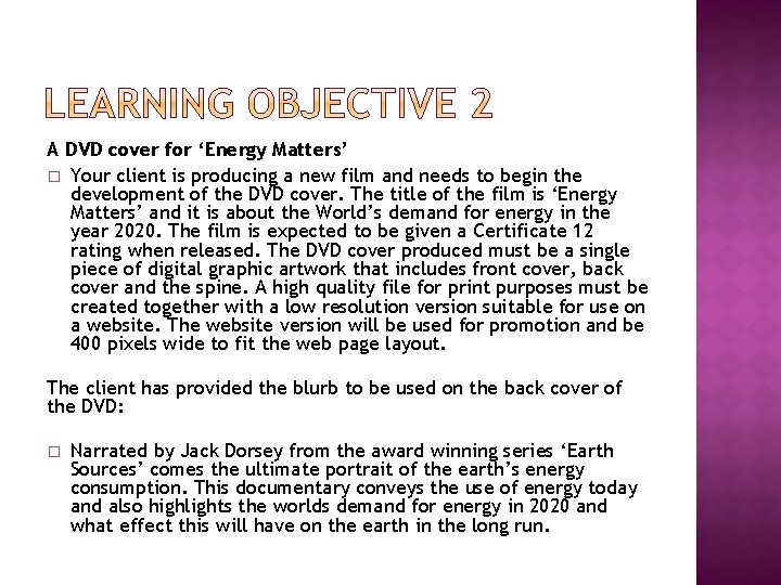 A DVD cover for ‘Energy Matters’ � Your client is producing a new film