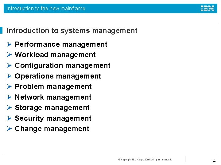 Introduction to the new mainframe Introduction to systems management Ø Ø Ø Ø Ø Introduction to the new mainframe Introduction to systems management Ø Ø Ø Ø Ø