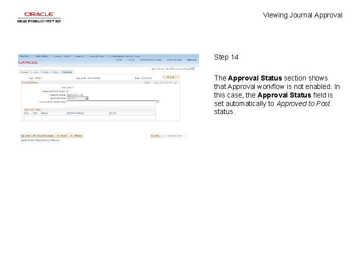 Viewing Journal Approval Step 14 The Approval Status section shows that Approval workflow is