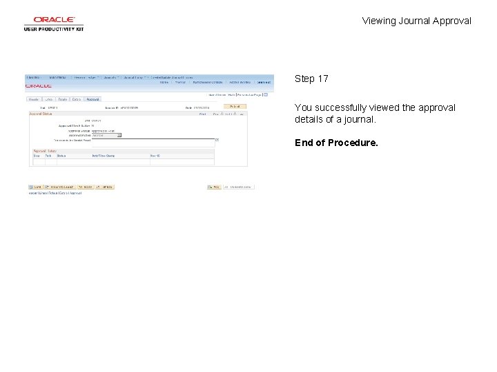 Viewing Journal Approval Step 17 You successfully viewed the approval details of a journal.