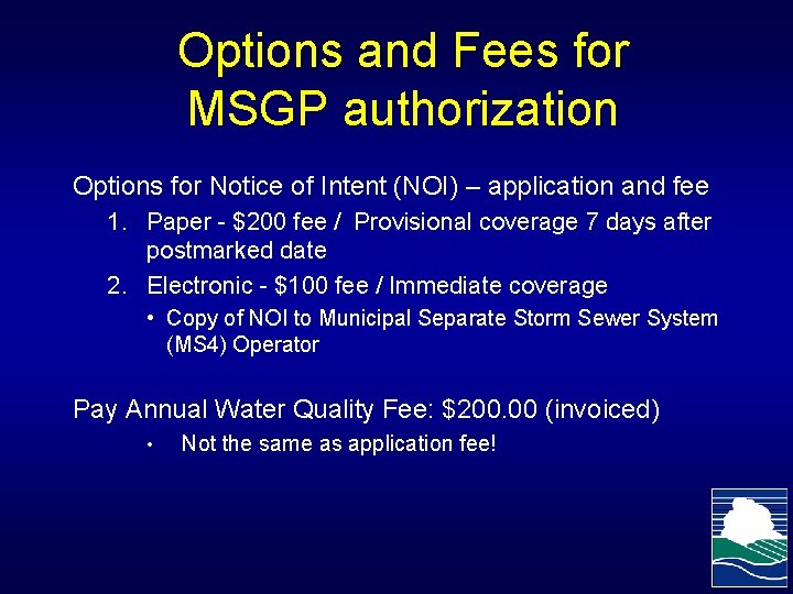Options and Fees for MSGP authorization Options for Notice of Intent (NOI) – application