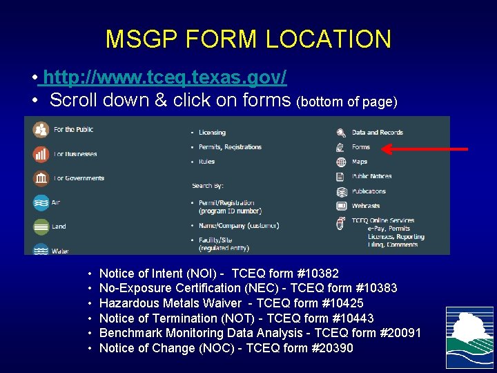 MSGP FORM LOCATION • http: //www. tceq. texas. gov/ • Scroll down & click
