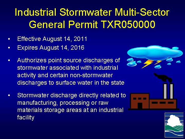 Industrial Stormwater Multi-Sector General Permit TXR 050000 • • Effective August 14, 2011 Expires