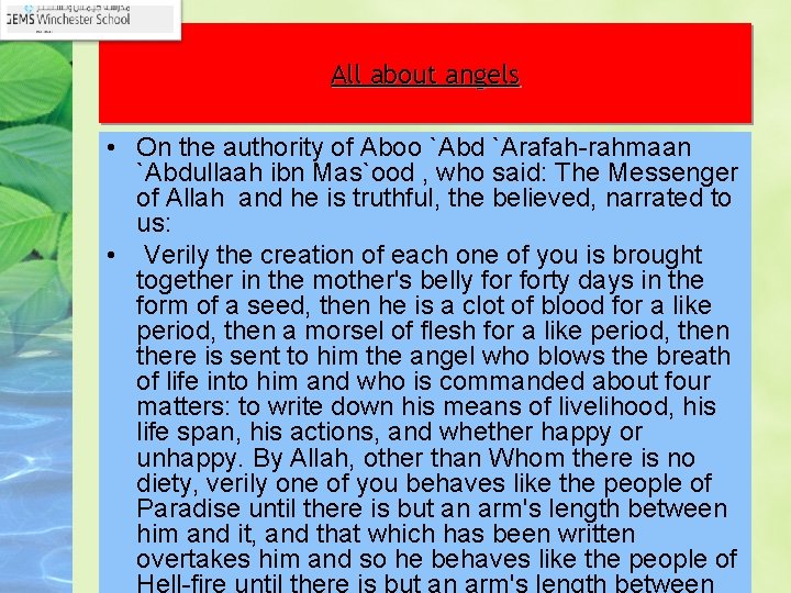 All about angels • On the authority of Aboo `Abd `Arafah-rahmaan `Abdullaah ibn Mas`ood