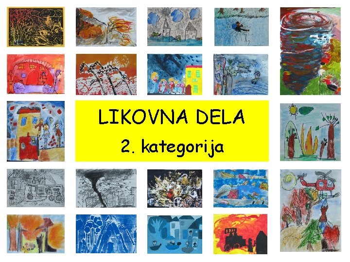 LIKOVNA DELA 2. kategorija 