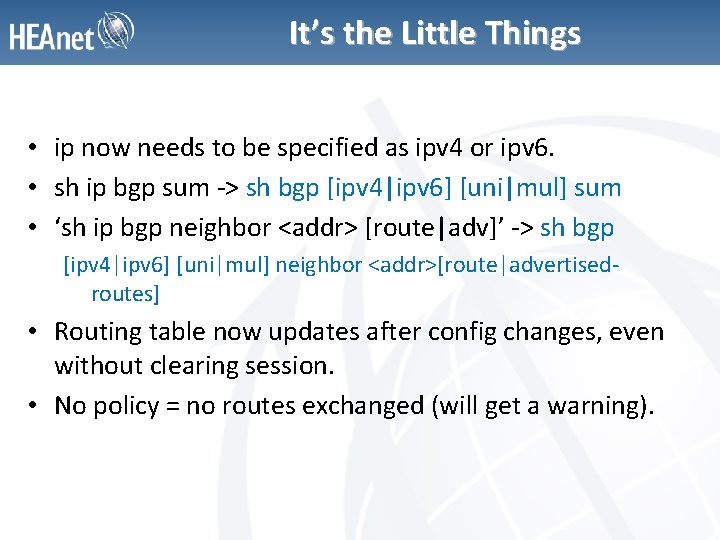 It’s the Little Things • ip now needs to be specified as ipv 4