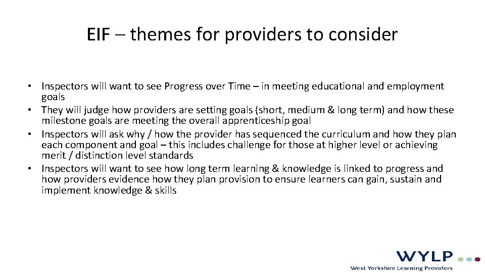EIF – themes for providers to consider • Inspectors will want to see Progress EIF – themes for providers to consider • Inspectors will want to see Progress