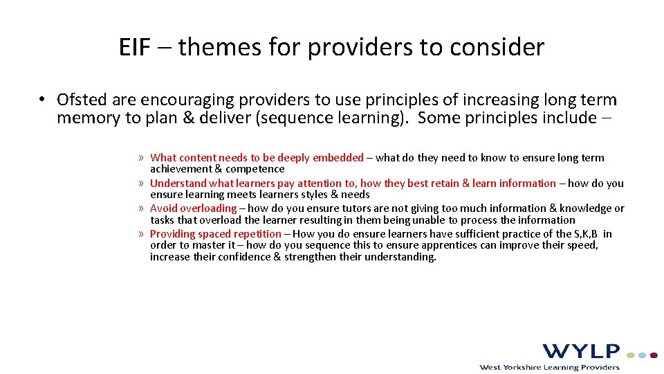 EIF – themes for providers to consider • Ofsted are encouraging providers to use