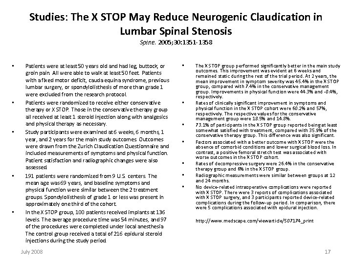 Studies: The X STOP May Reduce Neurogenic Claudication in Lumbar Spinal Stenosis Spine. 2005;