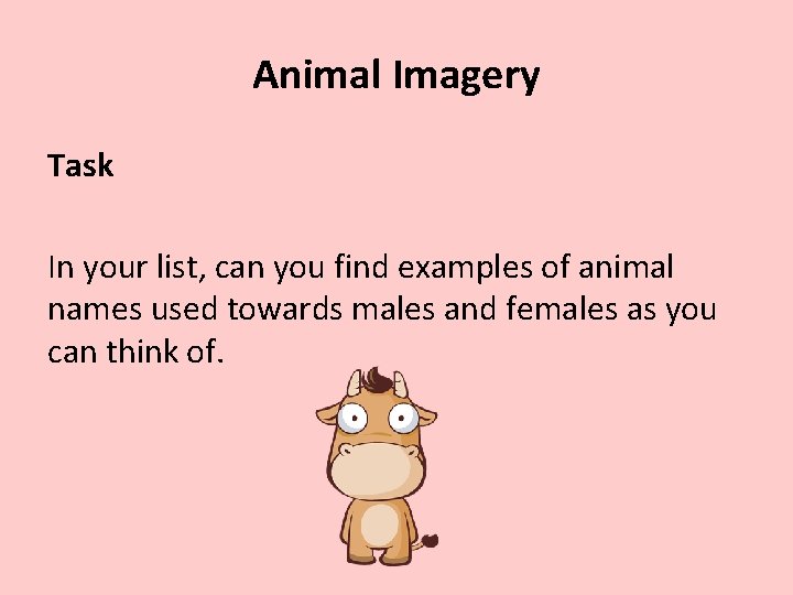 Animal Imagery Task In your list, can you find examples of animal names used