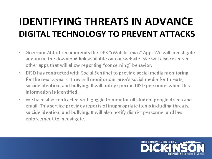 IDENTIFYING THREATS IN ADVANCE DIGITAL TECHNOLOGY TO PREVENT ATTACKS • Governor Abbot recommends the