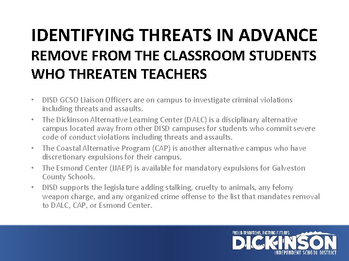 IDENTIFYING THREATS IN ADVANCE REMOVE FROM THE CLASSROOM STUDENTS WHO THREATEN TEACHERS • DISD