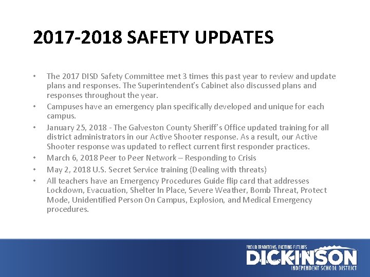 2017 -2018 SAFETY UPDATES • • • The 2017 DISD Safety Committee met 3