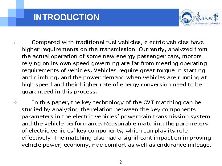 INTRODUCTION v v Compared with traditional fuel vehicles, electric vehicles have higher requirements on