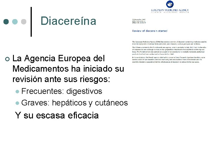 Diacereína ¢ La Agencia Europea del Medicamentos ha iniciado su revisión ante sus riesgos: