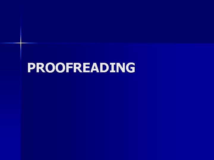 PROOFREADING 