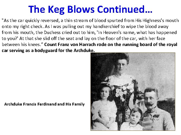 The Keg Blows Continued… "As the car quickly reversed, a thin stream of blood