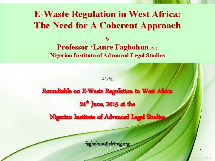 E-Waste Regulation in West Africa: The Need for A Coherent Approach by Professor ‘Lanre