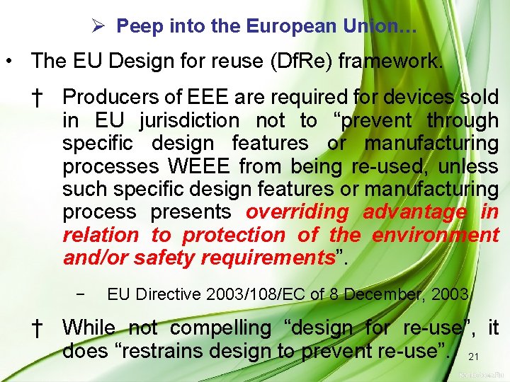 Ø Peep into the European Union… • The EU Design for reuse (Df. Re)