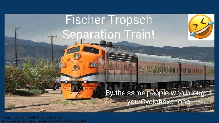 Fischer Tropsch Separation Train! By the same people who brought you Cyclohexanone Center, C.