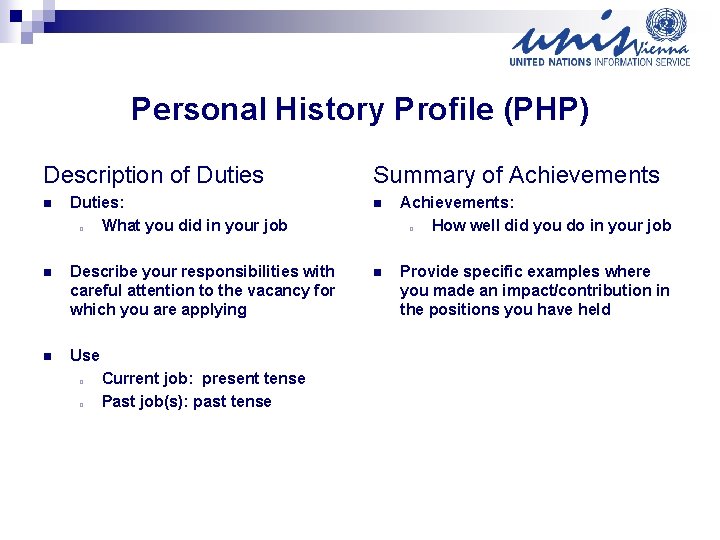 Personal History Profile (PHP) Description of Duties Summary of Achievements n Duties: o What