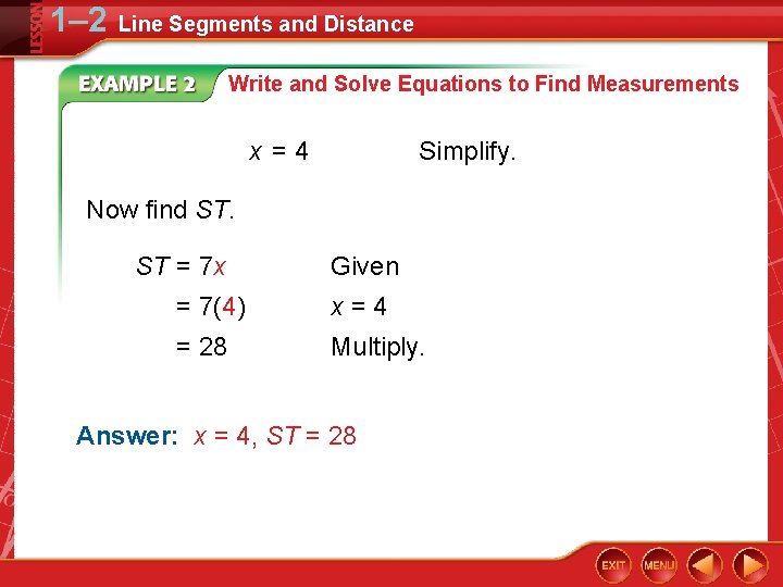 1– 2 Line Segments and Distance Write and Solve Equations to Find Measurements x