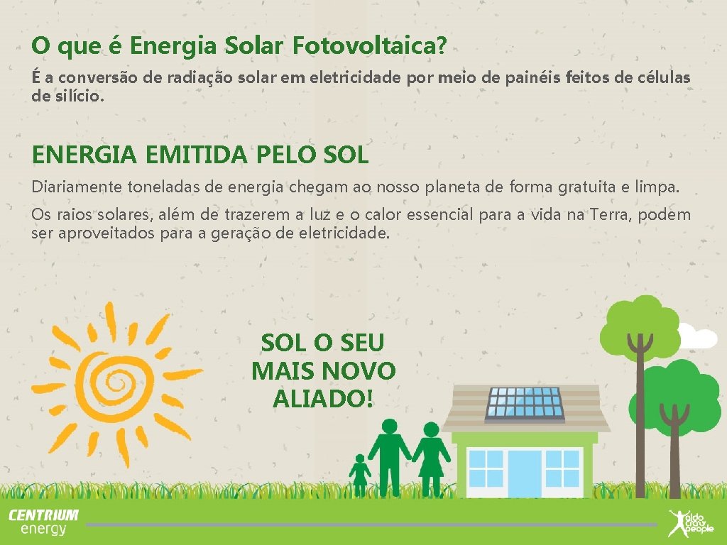 O que é Energia Solar Fotovoltaica? É a conversão de radiação solar em eletricidade
