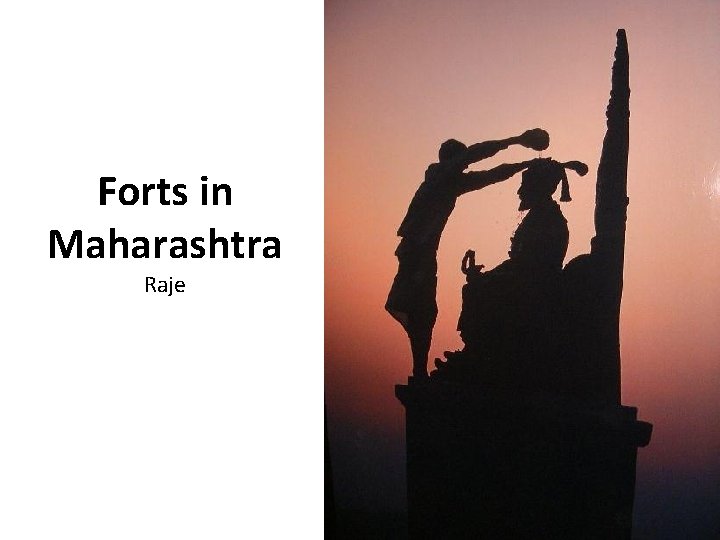 Forts in Maharashtra Raje 