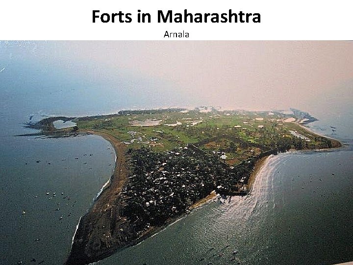 Forts in Maharashtra Arnala 