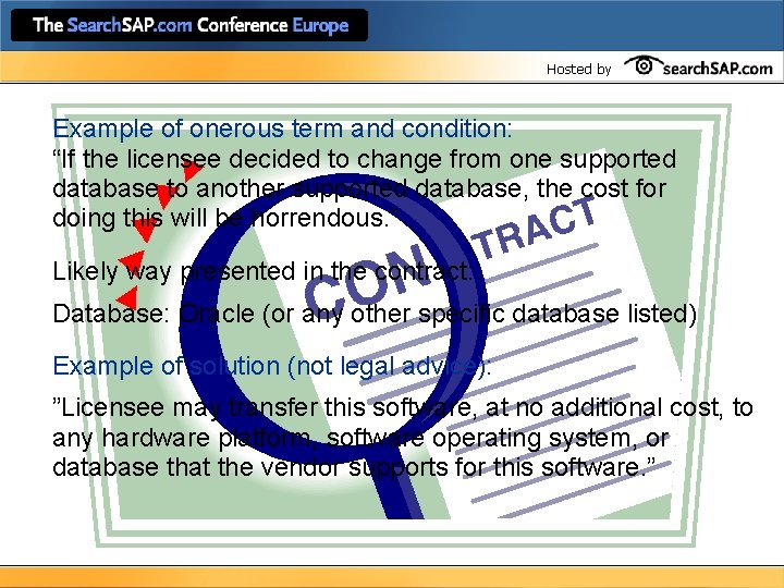 Hosted by Example of onerousfor term. Changes and condition: in Charges “If the licensee
