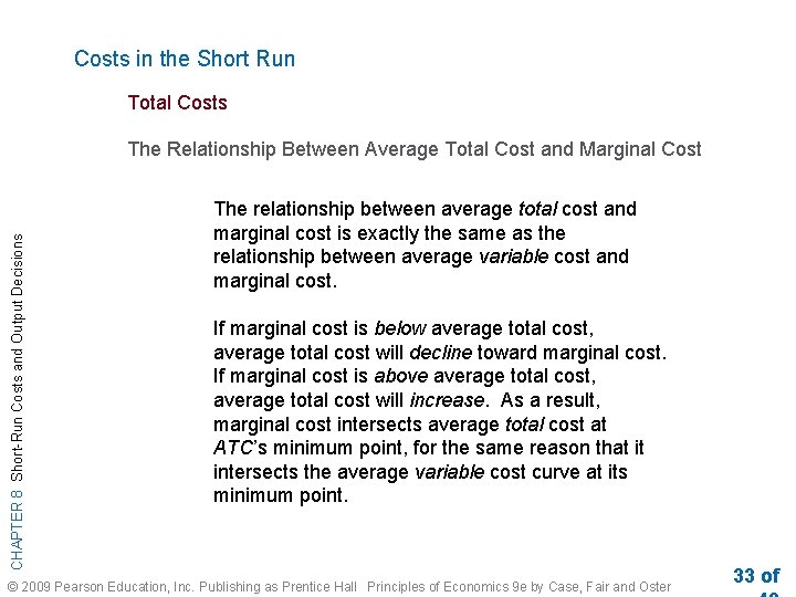 Costs in the Short Run Total Costs CHAPTER 8 Short-Run Costs and Output Decisions