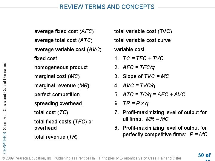 CHAPTER 8 Short-Run Costs and Output Decisions REVIEW TERMS AND CONCEPTS average fixed cost